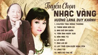 Chuyện Tình Mộng Thường - Nhạc Vàng Xưa Khóc Hết Nước Mắt Khi Nghe | HƯƠNG LAN DUY KHÁNH