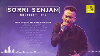 Sorri Senjam | Greatest Hits | Manipuri Song