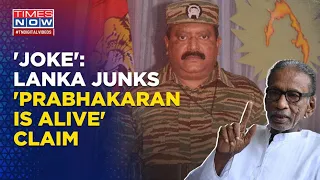 'It's A Joke': Why Sri Lanka Dismissed Tamil Nadu Leader's 'LTTE Leader Prabhakaran Is Alive' Claim