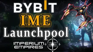 135 MİLYON BEDAVA IME TOKEN DAĞITILIYOR BYBIT IMPERIUM EMPIRES LAUNCHPOOL