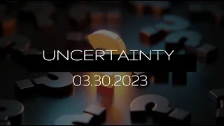 Question: How to deal with UNCERTAINTY in the market?