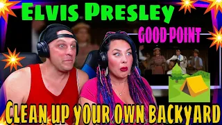 Elvis Presley - Clean up your own backyard HD | THE WOLF HUNTERZ REACTIONS