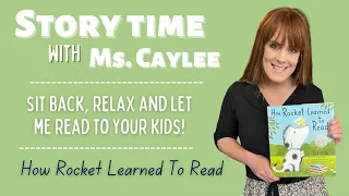 How Rocket Learned To Read- Story Time With Ms. Caylee