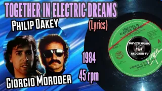 Together In Electric Dreams (1984) "45 rpm/Lyrics" - GIORGIO MORODER & PHILIP OAKEY