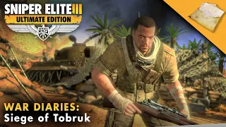 Sniper Elite 3 Ultimate Edition – War Diaries Guide – Siege of Tobruk (No Commentary)