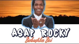 Asap Rocky  - Babushka Boi  (Lyrics Video)