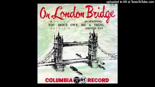 Jo Stafford - On London Bridge  (Simulated stereo)