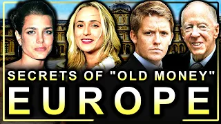 The "Old Money" Families Who Secretly Own Europe (Documentary)