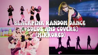 [MIRRORED] BLACKPINK KPOP RANDOM DANCE (+SOLOS & COVERS)