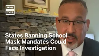 States Banning School Mask Mandates Could Face Investigation