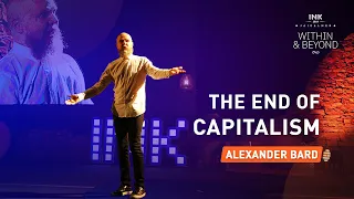 Alexander Bard: The End of Capitalism