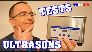 NETTOYEUR à ULTRASONS - PRESENTATION + TESTS - ULTRASONIC CLEANER