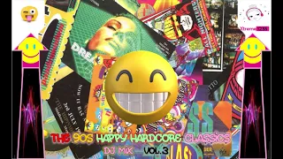 🔊 😵‍ THE 90s HAPPY HARDCORE CLASSICS - DJ Mix Vol.3 " VIBES / STOMPY / RAVERS CHOICE / SLIPMATT....