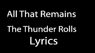 All That Remains - The Thunder Rolls Lyrics