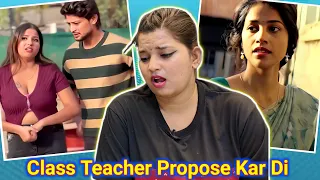 Class Teacher Ko Hi Propose Kar Diya😲 | Dank Indian Memes | REACTION | SWEET CHILLIZ |