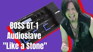 things you can do with the BOSS GT-1 - "Like A Stone"