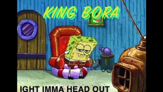 Sponge Bob "Ight Imma Head Out" Beat Wolves Remix @kingborabeats