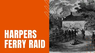 John Brown's Raid on Harpers Ferry