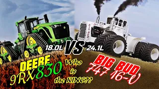 Deere 9RX 830 VS Big Bad 747 V-16 - Comparing the 2 largest tractors of the world/Which comes first?