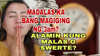 MADALAS KA BANG NAGIGISING NG 3AM?ALAMIN KUNG MALAS O SWERTE?-APPLE PAGUIO7