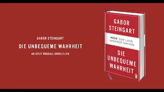 Die unbequeme Wahrheit – von Gabor Steingart