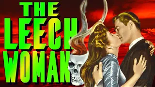 Bad Movie Review: The Leech Woman