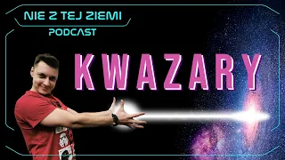 Czym są kwazary i dlaczego to dobrze, że Droga Mleczna nie jest galaktyką aktywną? | Nie z tej Ziemi