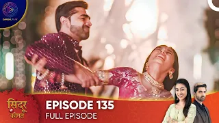 Sindoor Ki Keemat - The Price of Marriage Episode 135 - English Subtitles