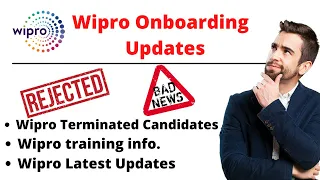 Wipro latest Onboarding Updates | Wipro Terminated Candidates | Wipro Elite Updates | Phase1 Phase2