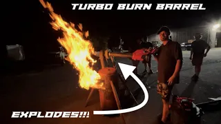 TURBO BURN BARREL EXPLODES!