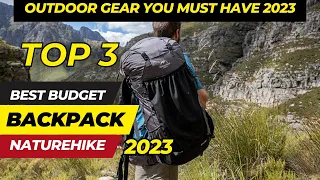 Best Naturehike Backpack You must have in 2023 -  Low Budget Gadget 2023