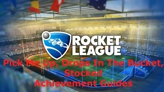 Pick-Me Up, Drops In The Bucket, Stocked Achievement Guides - Rocket League Xbox One