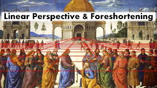 The History of Linear Perspective and Foreshortening