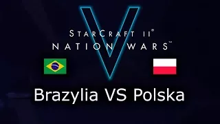 Polska VS Brazylia - Nation Wars V - Ro16 - polski komentarz StarCraft 2 Legacy of the Void