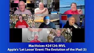 MacVoices #24124: Apple's 'Let Loose' Event: The Evolution of the iPad (3)