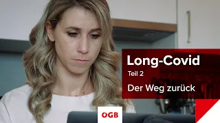 Long-Covid: Der Weg zurück. Therapie und Hoffnung | Teil 2