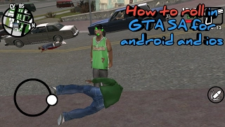 How to roll in GTA SA for mobile