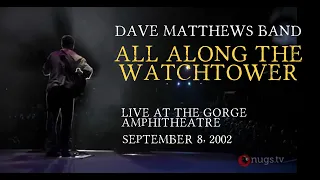 DMB - All Along the Watchtower - Live from The Gorge, September 2002