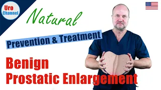 Enlarged prostate: natural prevention and treatment strategies | UroChannel