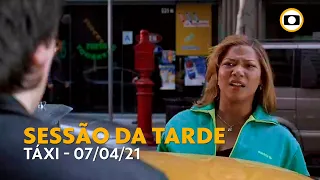 Chamada | Sessão da Tarde - "Táxi" - Quarta | TV Globo (07/04/2021)