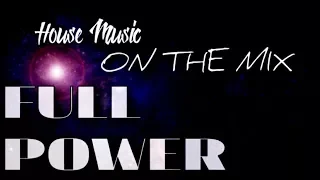 DJ FREDY | FULL POWER | ON THE MIX | 27 1 2018 Part 1