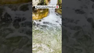 Secret waterfall | Rishikesh | Uttarakhand | Wanderlust | Explorer | View | weather | Waterfall vibe