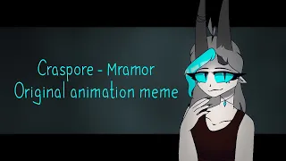 Craspore - Mramor || Original animation meme