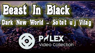 Beast In Black - Dark New World - magyar fordítás / lyrics by palex