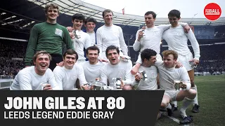 "A proper football man" | Leeds legend Eddie Gray | John Giles at 80