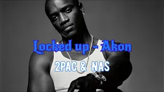 Akon - Locked Up (2Pac & Nas Remix) [Prod. Kyuuta Toko]
