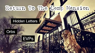 Return to the Lemp Mansion | Saint Louis MO | Ghost Hunting in a Haunted House