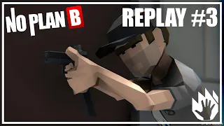 Replay #3 "Solo Raid" | NO PLAN B