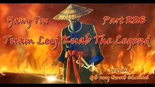 Tuam Leej Kuab The Hmong Shaman Warrior ( Part 226 ) 15/12/2021