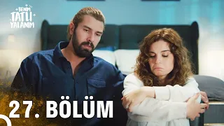 Benim Tatlı Yalanım 27. Bölüm